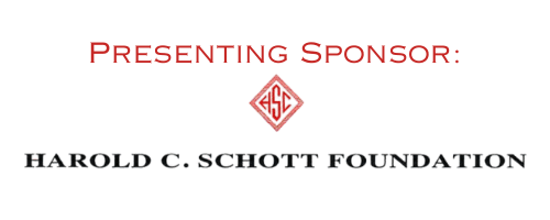 Presenting Sponsor: Harold C. Schott Foundation